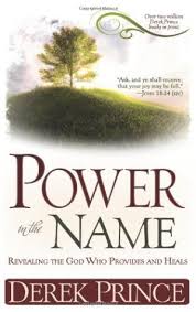 The Power In The Name PB - Derek Prince
